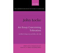 John Locke: An Essay concerning Toleration: And Other Writings on Law and Politics, 1667-1683 (Clarendon Edition of the Works of John Locke)