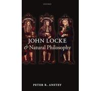 John Locke and Natural Philosophy – Oxford University Press