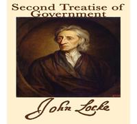 John Locke Second Treatise of Government: A Foundational Text on Natural John Locke Multicolor