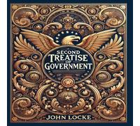 John Locke Second Treatise Of Government (Collector's Edition) (Laminated John Locke Multicolor
