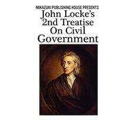 John Locke's 2nd Treatise on Civil Government