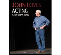 John Loves Acting