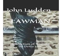 John Ludden LAWMAN: A Selection of Writing on Denis Law Paperback Book John Ludden Multicolor