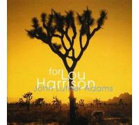 Adams: for Lou Harrison - Adams: for Lou Harrison