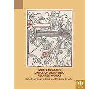 John Lydgate's Dance of Death and Related Works (TEAMS Middle English Texts Series)