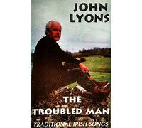 John Lyons - The Troubled Man