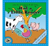 JOHN M. FEIERABEND/JILL TRINKA - Had a Little Rooster