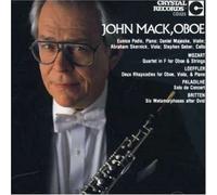 John Mack, Oboe Mozart: Quartet, K.370/Loeffler: Deux Rhapsodies/Paladilhe: Solo De Concert/Britten: Six Metamorphoses by Mack, John (1993) Audio CD