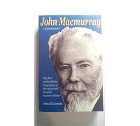 John Macmurray: A Biography