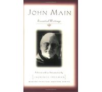 John Main: Essential Writings (Modern Spiritual Masters) by John Main (2002-04-23)