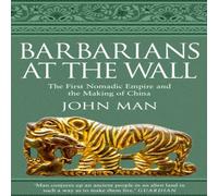 John Man Barbarians at the Wall Paperback Book John Man Multicolor