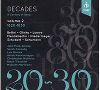 John Mark Ainsley; Sarah Connelly; Christopher Maltman; Malcolm Martineau - Decades: A Century Of Song Vol.2 1820 - 1830