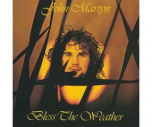 John Martyn - Bless The Weather