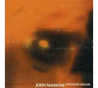 John Massoni - Still Born Dreams