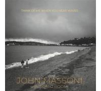 John Massoni - Think Of Me When You Hear Waves [VINYL]