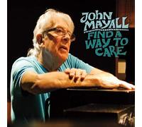 John Mayall - Find A Way To Care - CD - F4z