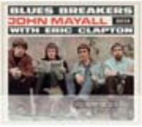 John Mayall - John Mayall: Blues Breakers With Eric Clapton, Deluxe Edition