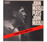 John Mayall - Plays John Mayall Recorded Live at Klooks Kleek - LP record - UK mono Decca LK 4680