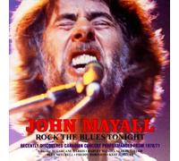 John Mayall - Rock the Blues Tonight: Live in Canada 1970