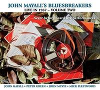 John Mayall & the Bl - John Mayall's Bluesbreakers Live in 1967 Featuring Peter