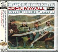 John Mayall & The Blues Breakers With Eric Clapton [SHM-CD] - John Mayall & The Bluesbreakers with Eric Clapton