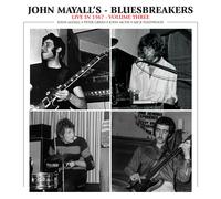 John Mayall & The Bluesbreakers - Live In 1967 Volume III [VINYL]