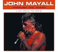 John Mayall - Through The Years Live 60's to 80's [VINYL]