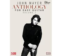 John Mayer Anthology for Easy Guitar - Vol. 1 (Ez Guitar With Riffs and Tab)