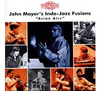 John Mayer - John Mayer's Indo: Jazz Fusions: Asian Airs