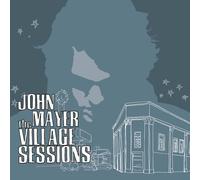 John Mayer - Village Sessions (Ep)