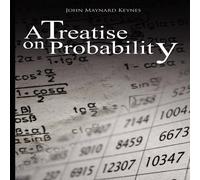 John Maynard Keynes A Treatise on Probability Paperback Book John Maynard Keynes Multicolor