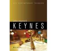 John Maynard Keynes (Key Contemporary Thinkers)