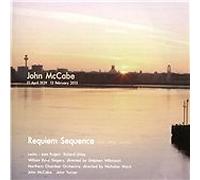 John McCabe - Requiem Sequence and Other Works