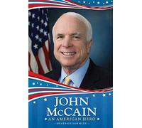 John McCain: An American Hero