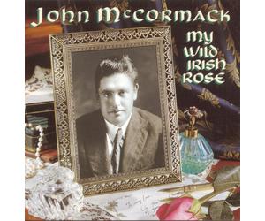 John McCormack My Wild Irish Rose (CD) (US IMPORT)