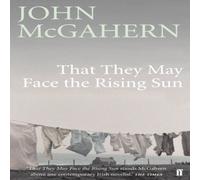 John McGahern That They May Face the Rising Sun Paperback Book John McGahern Multicolor