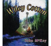 John McKay - Wiley Cotton (UK Import)