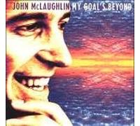 John Mclaughlin - My Goals Beyond