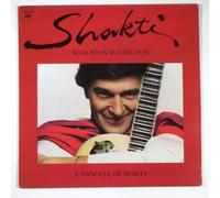 John McLaughlin - Shakti With John McLaughlin: A Handful of Beauty
