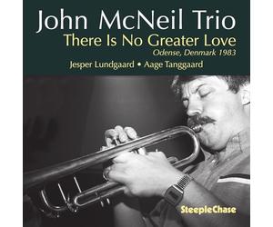 John McNeil; Jesper Lundgaard; Aage Tanggaard - John Mcneil Trio: There Is No Greater Love