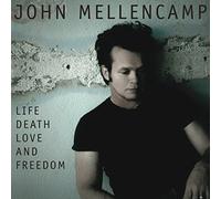 John Mellencamp - Life, Death, Love and Freedom