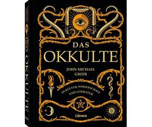 JOHN MICHAEL GRE DAS OKKULTE: Das verworfene Wissen der westlichen We (Hardback)