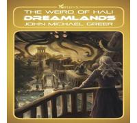 John Michael Greer Dreamlands : The Weird of Hali Paperback Book John Michael Greer Multicolor
