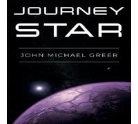 John Michael Greer Journey Star Paperback Book John Michael Greer Multicolor