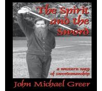 John Michael Greer The Spirit & the Sword Paperback Book John Michael Greer Multicolor