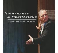 John Michael Hersey - Nightmares And Meditations