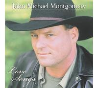 John Michael Montgomery - Love Songs