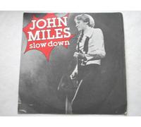 John Miles - Miles, John Slow Down 7" Decca F13709 EX/VG 1976