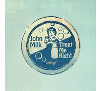 John Milk - Treat Me Right [VINYL]