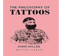 John Miller The Philosophy of Tattoos Hardback Book in White John Miller White